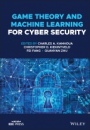 Game Theory and Machine Learning for Cyber Security - ISBN 9781119723929