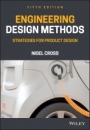Engineering Design Methods: Strategies for Product Design - ISBN 9781119724377