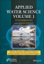 Applied Water Science, Volume 1: Fundamentals and Applications - ISBN 9781119724766