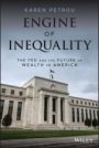 Engine of Inequality: The Fed and the Future of Wealth in America - ISBN 9781119726746