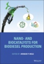 Nano– and Biocatalysts for Biodiesel Production - ISBN 9781119730002