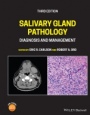 Salivary Gland Pathology: Diagnosis and Management - ISBN 9781119730187