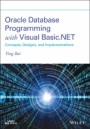 Oracle Database Programming with Visual Basic.NET: Concepts, Designs, and Implementations - ISBN 9781119734390