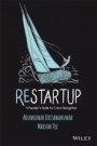 Restartup: A Founders Guide to Crisis Navigation - ISBN 9781119754404