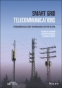 Smart Grid Telecommunications: Fundamentals and Technologies in the 5G Era - ISBN 9781119755371