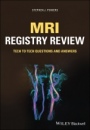 MRI Registry Review: Tech to Tech Questions and Answers - ISBN 9781119757931