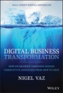 Digital Business Transformation: How Established Companies Sustain Competitive Advantage From Now to Next - ISBN 9781119758679