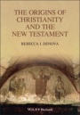 The Origins of Christianity and the New Testament - ISBN 9781119759621