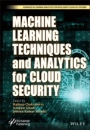 Machine Learning Techniques and Analytics for Cloud Security - ISBN 9781119762256