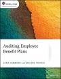 Auditing Employee Benefit Plans - ISBN 9781119763802