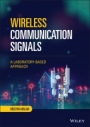Wireless Communication Signals: A Laboratory–based Approach - ISBN 9781119764410