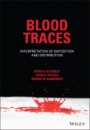 Blood Traces: Interpretation of Deposition and Distribution - ISBN 9781119764533