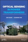 Optical Sensing in Power Transformers - ISBN 9781119765288