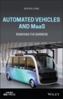 Automated Vehicles and MaaS: Removing the Barriers - ISBN 9781119765349