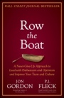 Row the Boat: A Never–Give–Up Approach to Lead with Enthusiasm and Optimism and Improve Your Team and Culture - ISBN 9781119766292