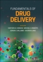 Fundamentals of Drug Delivery - ISBN 9781119769606