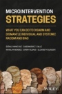 Microintervention Strategies: What You Can Do to Disarm and Dismantle Individual and Systemic Racism and Bias - ISBN 9781119769965