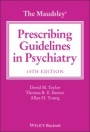 The Maudsley Prescribing Guidelines in Psychiatry - ISBN 9781119772224