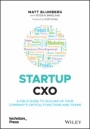Startup CXO: A Field Guide to Scaling Up Your Companys Critical Functions and Teams - ISBN 9781119772576