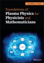 Foundations of Plasma Physics for Physicists and Mathematicians - ISBN 9781119774259