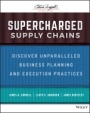 Supercharged Supply Chains: Discover Unparalleled Business Planning and Execution Practices - ISBN 9781119782414