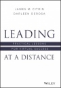 Leading at a Distance: Practical Lessons for Virtual Success - ISBN 9781119782445