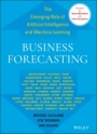 Business Forecasting: The Emerging Role of Artificial Intelligence and Machine Learning - ISBN 9781119782476