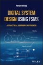 Digital System Design using FSMs: A Practical Learning Approach - ISBN 9781119782704
