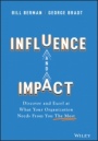 Influence and Impact: Discover and Excel at What Your Organization Needs From You The Most - ISBN 9781119786139