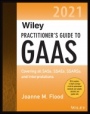 Wiley Practitioners Guide to GAAS 2021: Covering all SASs, SSAEs, SSARSs, and Interpretations - ISBN 9781119789642