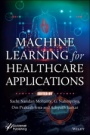 Machine Learning for Healthcare Applications - ISBN 9781119791812