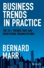 Business Trends in Practice: The 25+ Trends That are Redefining Organizations - ISBN 9781119795575