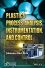 Plastics Process Analysis, Instrumentation, and Control - ISBN 9781119795735