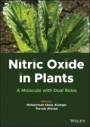 Nitric Oxide in Plants: A Molecule with Dual Roles - ISBN 9781119800125