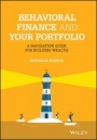 Behavioral Finance and Your Portfolio: A Navigation Guide for Building Wealth - ISBN 9781119801610