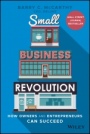 Small Business Revolution: How Owners and Entrepreneurs Can Succeed - ISBN 9781119802648