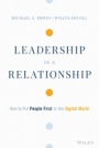 Leadership is a Relationship: How to Put People First in the Digital World - ISBN 9781119806134