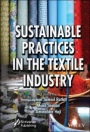 Sustainable Practices in the Textile Industry - ISBN 9781119818885