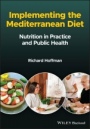 Implementing the Mediterranean Diet - ISBN 9781119826712