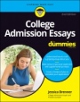 College Admission Essays For Dummies - ISBN 9781119828334