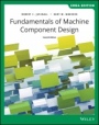 Fundamentals of Machine Component Design - ISBN 9781119834854