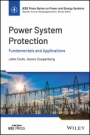 Power System Protection: Fundamentals and Applications - ISBN 9781119847366