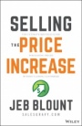 Selling the Price Increase: The Ultimate B2B Field Guide for Raising Prices Without Losing Customers - ISBN 9781119899297