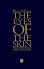 The Eyes of the Skin: Architecture and the Senses - ISBN 9781119941286