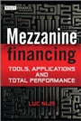Mezzanine Financing: Tools, Applications and Total Performance - ISBN 9781119941811