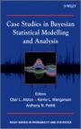 Case Studies in Bayesian Statistical Modelling and Analysis - ISBN 9781119941828