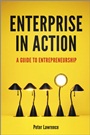 Enterprise in Action: A Guide To Entrepreneurship - ISBN 9781119945284