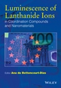 Luminescence of Lanthanide Ions in Coordination Compounds and Nanomaterials - ISBN 9781119950837