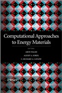Computational Approaches to Energy Materials - ISBN 9781119950936