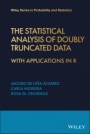 The Statistical Analysis of Doubly Truncated Data: With Applications in R - ISBN 9781119951377